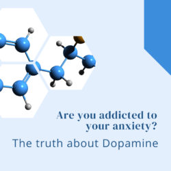 Are you addicted to your anxiety dopamine